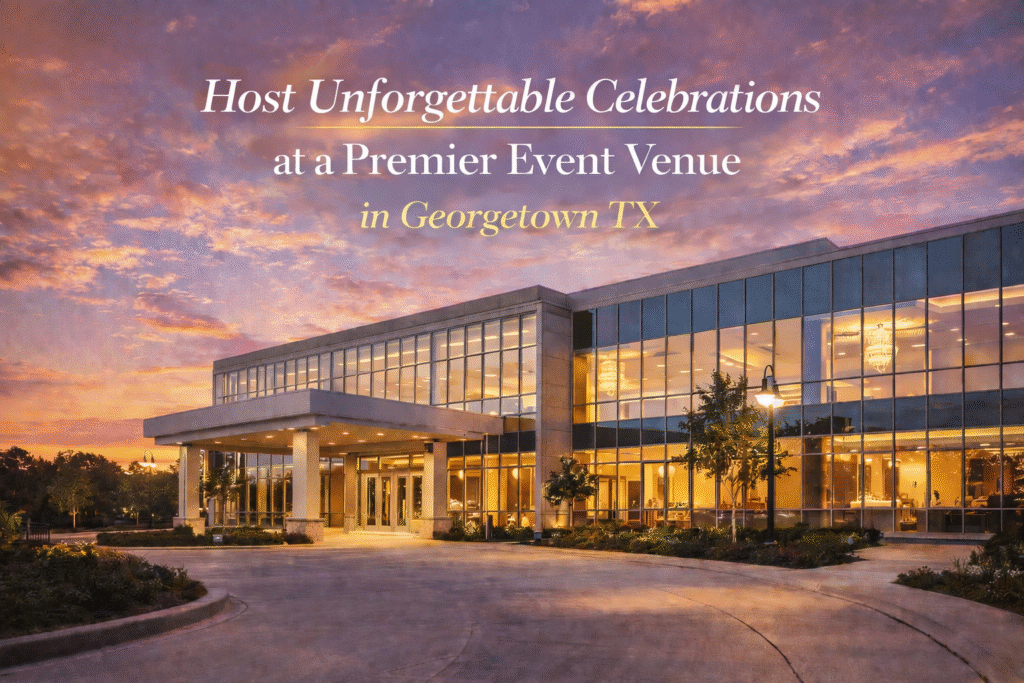 Premier Event Venue in Georgetown TX