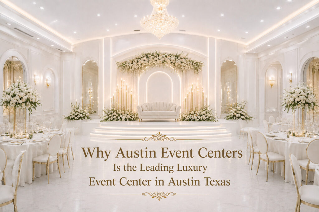 Luxury event center in Austin Texas